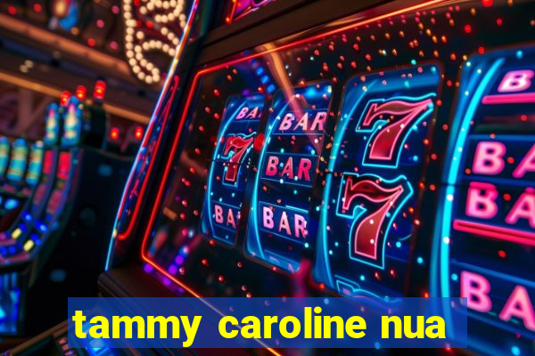 tammy caroline nua